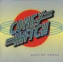 Coney Hatch : Best of Three